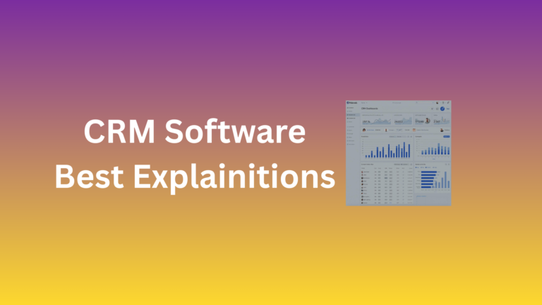 CRM Software Best Explainitions