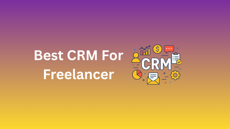 Best CRM For Freelancer